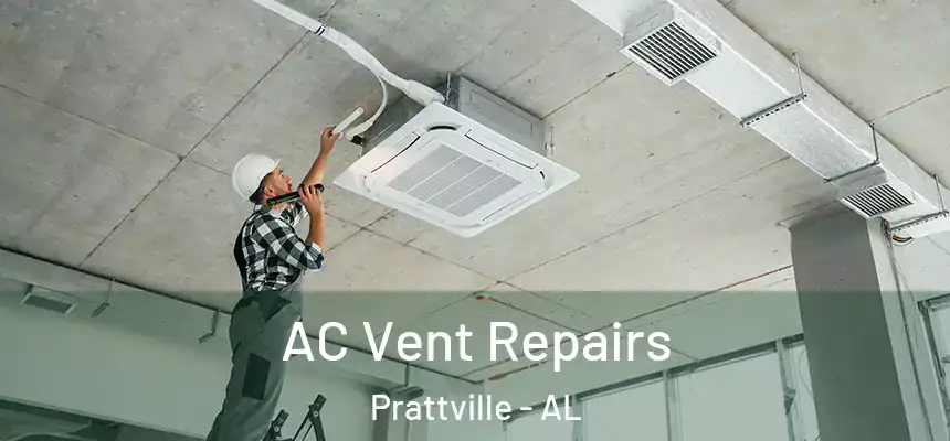 AC Vent Repairs Prattville - AL