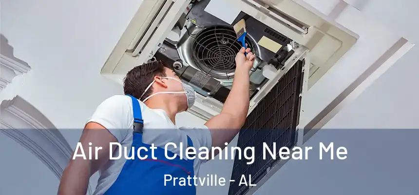 Air Duct Cleaning Near Me Prattville - AL