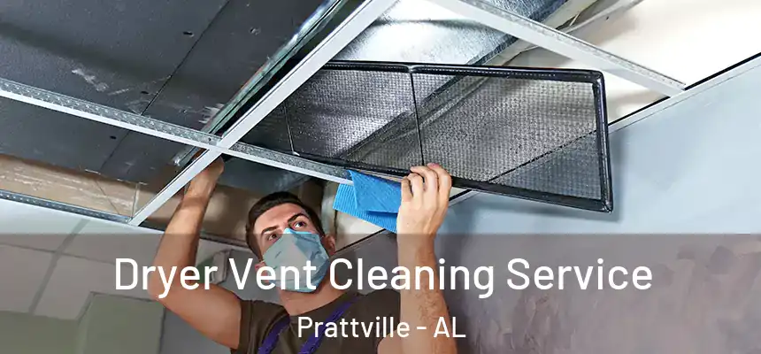  Dryer Vent Cleaning Service Prattville - AL