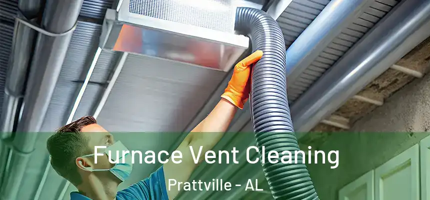 Furnace Vent Cleaning Prattville - AL