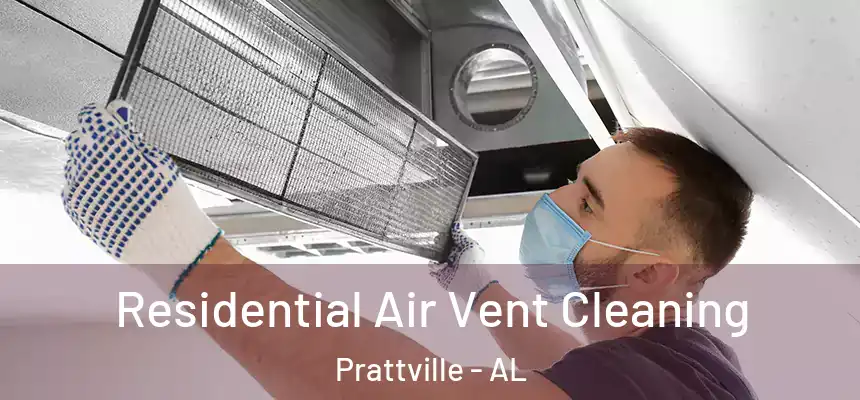 Residential Air Vent Cleaning Prattville - AL